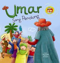 Seri Sahabat Rasul : Umar Sang Penolong