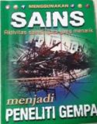 Menggunakan Sains Menjadi Peneliti Gempa
