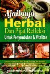 Ajaibnya Herbal dan Pijat Refleksi untuk Penyebuhan & Vitalitas