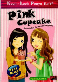 KKPK Pink Cupcake : Bersahabat itu menyenangkan