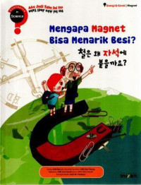 Confidence in Science :Mengapa Magnet Bisa Menarik Besi?