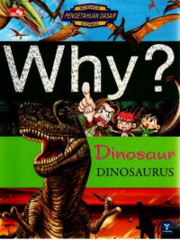 WHY? Dinosaur Dinosaurus