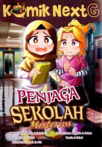 Komik NextG : Penjaga Sekolah Misterius