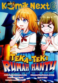 Komik NextG : Teka - Teki Rumah Hantu