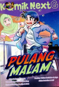 Komik NextG : Pulang Malam