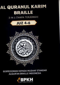 Al Quranul Karim Braille 3 IN 1 (Tanpa Terjemah) Juz 4 - 6