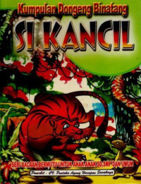 Kumpulan Dongeng Binatang Si Kancil