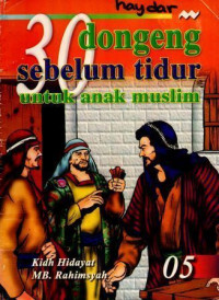 30 Dongeng Sebelum Tidur untuk Anak Muslim 05