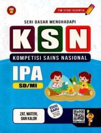 Seri Dasar Menghadapi Kompetensi Sains Nasional IPA Zat Materi dan Kalor untuk SD/MI