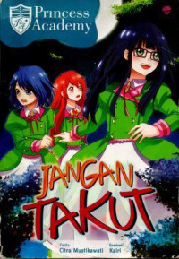 Princess Academy : Jangan Takut