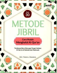 Metode Jibril : Cara Mudah Menghafal Al-Qur'an Juz 30