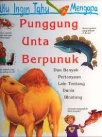 Aku ingin Tahu Mengapa Punggung Unta Berpunak